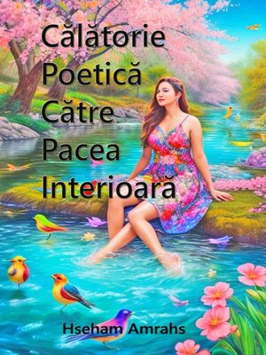 cover image of Călătorie Poetică Către Pacea Interioară